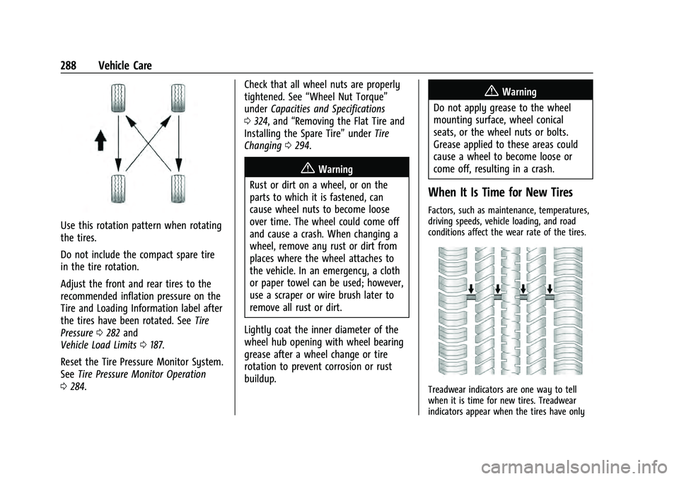 CHEVROLET EQUINOX 2023  Owners Manual Chevrolet Equinox Owner Manual (GMNA-Localizing-U.S./Canada-
16540728) - 2023 - crc - 6/16/22
288 Vehicle Care
Use this rotation pattern when rotating
the tires.
Do not include the compact spare tire
