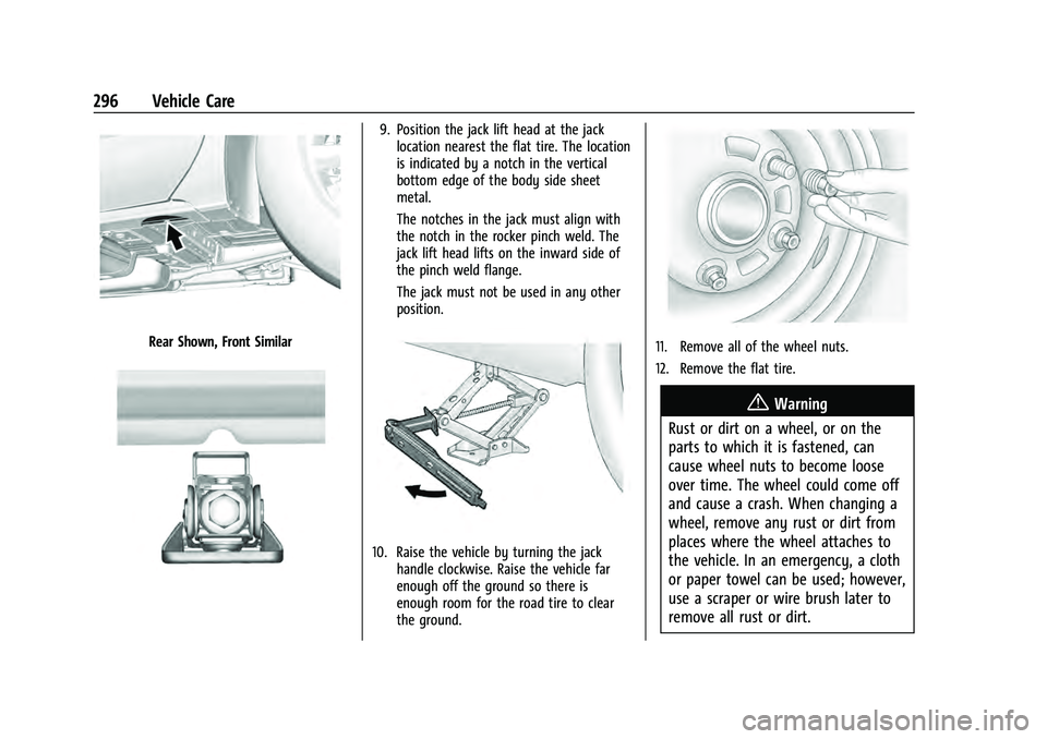 CHEVROLET EQUINOX 2023  Owners Manual Chevrolet Equinox Owner Manual (GMNA-Localizing-U.S./Canada-
16540728) - 2023 - crc - 6/16/22
296 Vehicle Care
Rear Shown, Front Similar
9. Position the jack lift head at the jacklocation nearest the 