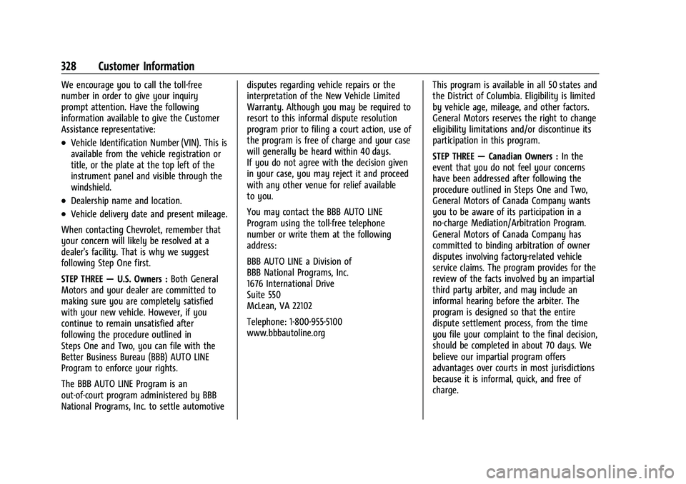 CHEVROLET EQUINOX 2023 Owners Manual Chevrolet Equinox Owner Manual (GMNA-Localizing-U.S./Canada-
16540728) - 2023 - crc - 6/16/22
328 Customer Information
We encourage you to call the toll-free
number in order to give your inquiry
promp CHEVROLET EQUINOX 2023 Owners Manual Chevrolet Equinox Owner Manual (GMNA-Localizing-U.S./Canada-
16540728) - 2023 - crc - 6/16/22
328 Customer Information
We encourage you to call the toll-free
number in order to give your inquiry
promp