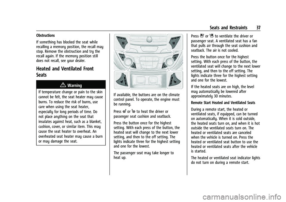 CHEVROLET EQUINOX 2023  Owners Manual Chevrolet Equinox Owner Manual (GMNA-Localizing-U.S./Canada-
16540728) - 2023 - crc - 6/16/22
Seats and Restraints 37
Obstructions
If something has blocked the seat while
recalling a memory position, 