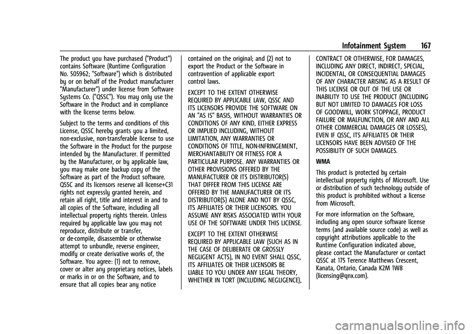 CHEVROLET EQUINOX 2022  Owners Manual Chevrolet Equinox Owner Manual (GMNA-Localizing-U.S./Canada-
16540728) - 2023 - crc - 6/16/22
Infotainment System 167
The product you have purchased ("Product")
contains Software (Runtime Conf