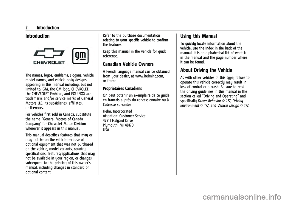 CHEVROLET EQUINOX 2022  Owners Manual Chevrolet Equinox Owner Manual (GMNA-Localizing-U.S./Canada-
16540728) - 2023 - crc - 6/16/22
2 Introduction
Introduction
The names, logos, emblems, slogans, vehicle
model names, and vehicle body desi