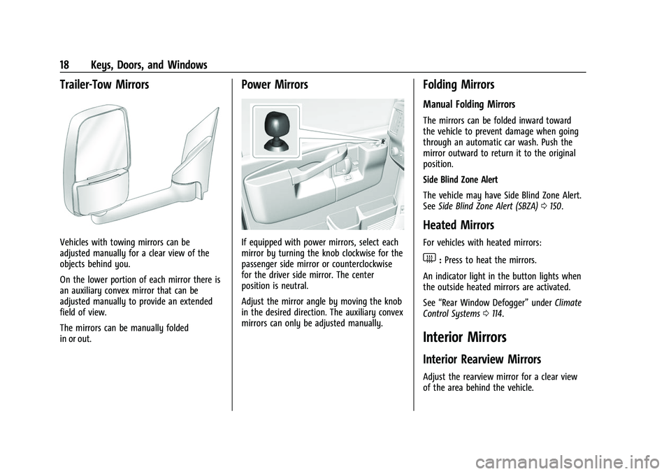 CHEVROLET EXPRESS 2021  Owners Manual Chevrolet Express Owner Manual (GMNA-Localizing-U.S./Canada/Mexico-
15555951) - 2022 - CRC - 1/27/22
18 Keys, Doors, and Windows
Trailer-Tow Mirrors
Vehicles with towing mirrors can be
adjusted manual