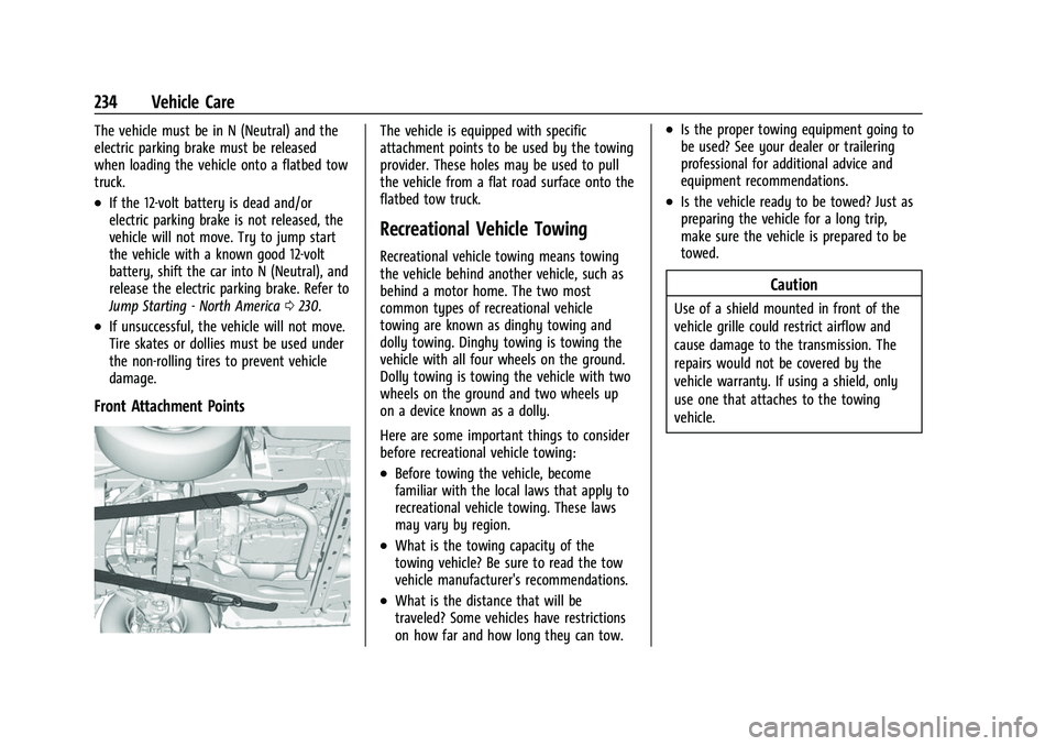 CHEVROLET EXPRESS 2021  Owners Manual Chevrolet Express Owner Manual (GMNA-Localizing-U.S./Canada/Mexico-
15555951) - 2022 - CRC - 1/27/22
234 Vehicle Care
The vehicle must be in N (Neutral) and the
electric parking brake must be released
