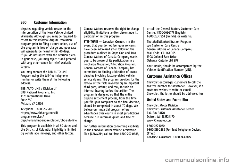 CHEVROLET EXPRESS 2021  Owners Manual Chevrolet Express Owner Manual (GMNA-Localizing-U.S./Canada/Mexico-
15555951) - 2022 - CRC - 1/27/22
260 Customer Information
disputes regarding vehicle repairs or the
interpretation of the New Vehicl