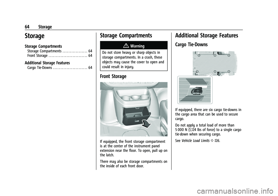 CHEVROLET EXPRESS 2021  Owners Manual Chevrolet Express Owner Manual (GMNA-Localizing-U.S./Canada/Mexico-
15555951) - 2022 - CRC - 1/27/22
64 Storage
Storage
Storage Compartments
Storage Compartments . . . . . . . . . . . . . . . . . 64
F