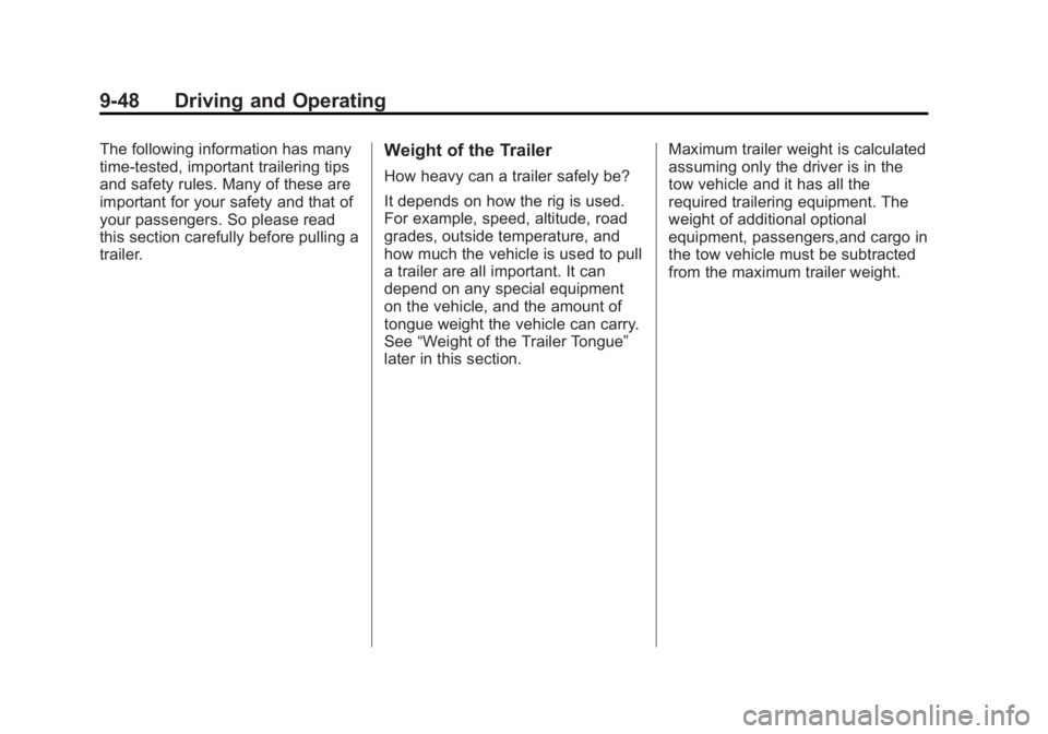 CHEVROLET EXPRESS 2012  Owners Manual Black plate (48,1)Chevrolet Express Owner Manual (GMNA-Localizing-U.S./Canada/Mexico-
7707481) - 2015 - CRC - 4/30/14
9-48 Driving and Operating
The following information has many
time-tested, importa