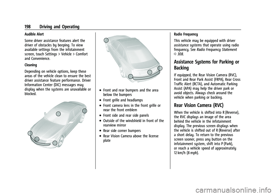 CHEVROLET MALIBU 2023  Owners Manual Chevrolet Malibu Owner Manual (GMNA-Localizing-U.S./Canada-
16273584) - 2023 - CRC - 9/28/22
198 Driving and Operating
Audible Alert
Some driver assistance features alert the
driver of obstacles by be