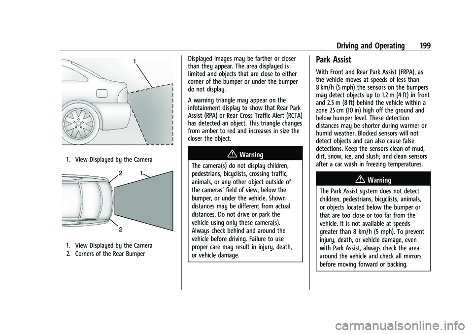 CHEVROLET MALIBU 2023  Owners Manual Chevrolet Malibu Owner Manual (GMNA-Localizing-U.S./Canada-
16273584) - 2023 - CRC - 9/28/22
Driving and Operating 199
1. View Displayed by the Camera
1. View Displayed by the Camera
2. Corners of the