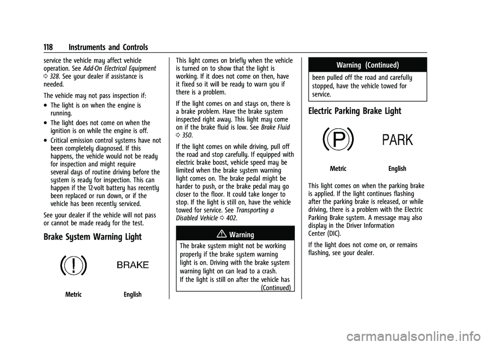 CHEVROLET SILVERADO 1500 2023  Owners Manual Chevrolet Silverado 1500 Owner Manual (GMNA-Localizing-U.S./Canada/
Mexico/Paraguay-16515119) - 2023 - CRC - 6/2/22
118 Instruments and Controls
service the vehicle may affect vehicle
operation. SeeAd