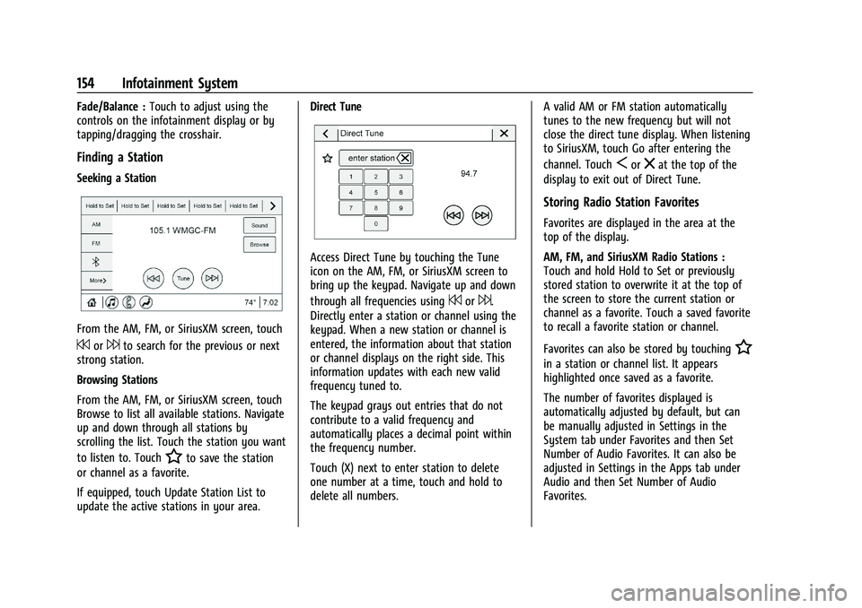 CHEVROLET SILVERADO 1500 2023  Owners Manual Chevrolet Silverado 1500 Owner Manual (GMNA-Localizing-U.S./Canada/
Mexico/Paraguay-16515119) - 2023 - CRC - 6/2/22
154 Infotainment System
Fade/Balance :Touch to adjust using the
controls on the info