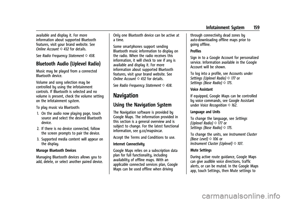 CHEVROLET SILVERADO 1500 2023  Owners Manual Chevrolet Silverado 1500 Owner Manual (GMNA-Localizing-U.S./Canada/
Mexico/Paraguay-16515119) - 2023 - CRC - 6/2/22
Infotainment System 159
available and display it. For more
information about support