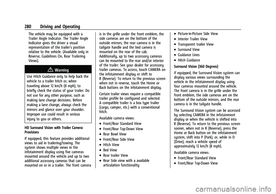 CHEVROLET SILVERADO 1500 2023  Owners Manual Chevrolet Silverado 1500 Owner Manual (GMNA-Localizing-U.S./Canada/
Mexico/Paraguay-16515119) - 2023 - CRC - 6/2/22
280 Driving and Operating
The vehicle may be equipped with a
Trailer Angle Indicator