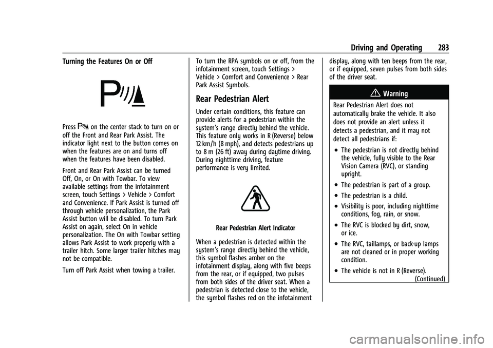 CHEVROLET SILVERADO 1500 2023  Owners Manual Chevrolet Silverado 1500 Owner Manual (GMNA-Localizing-U.S./Canada/
Mexico/Paraguay-16515119) - 2023 - CRC - 6/2/22
Driving and Operating 283
Turning the Features On or Off
PressXon the center stack t