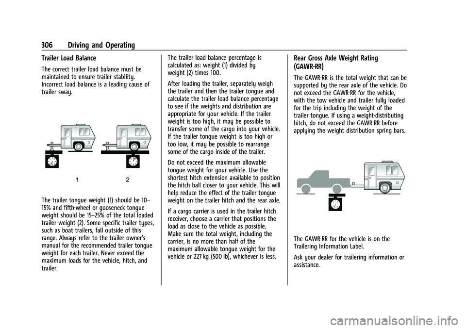 CHEVROLET SILVERADO 1500 2023  Owners Manual Chevrolet Silverado 1500 Owner Manual (GMNA-Localizing-U.S./Canada/
Mexico/Paraguay-16515119) - 2023 - CRC - 6/2/22
306 Driving and Operating
Trailer Load Balance
The correct trailer load balance must