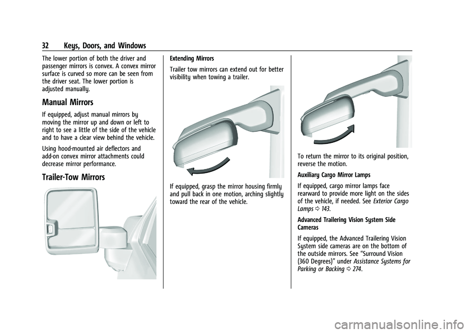 CHEVROLET SILVERADO 1500 2023  Owners Manual Chevrolet Silverado 1500 Owner Manual (GMNA-Localizing-U.S./Canada/
Mexico/Paraguay-16515119) - 2023 - CRC - 6/2/22
32 Keys, Doors, and Windows
The lower portion of both the driver and
passenger mirro