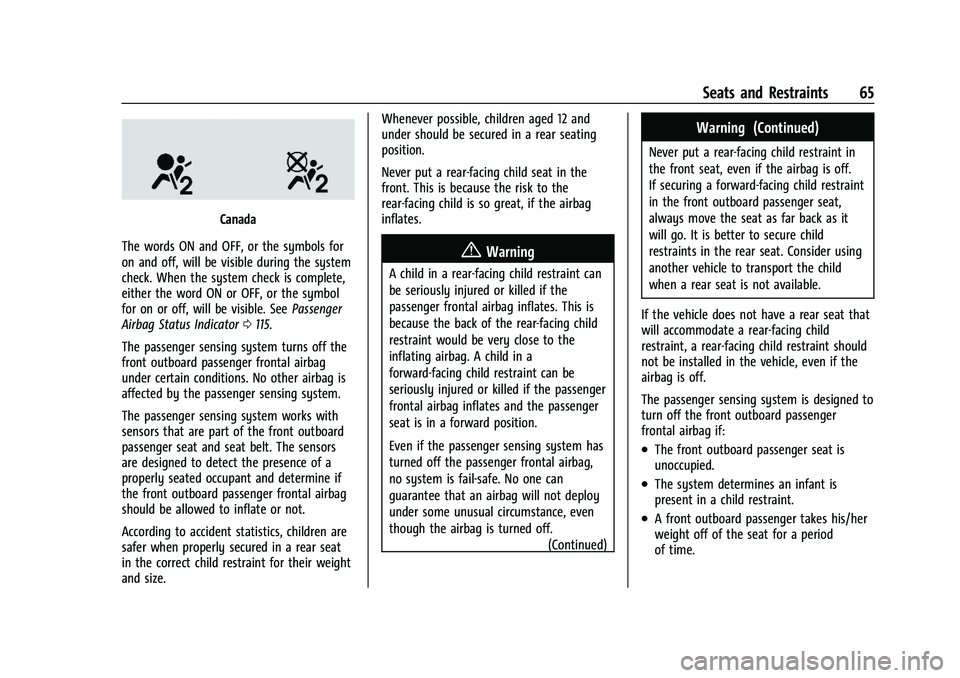 CHEVROLET SILVERADO 1500 2023  Owners Manual Chevrolet Silverado 1500 Owner Manual (GMNA-Localizing-U.S./Canada/
Mexico/Paraguay-16515119) - 2023 - CRC - 6/2/22
Seats and Restraints 65
Canada
The words ON and OFF, or the symbols for
on and off, 