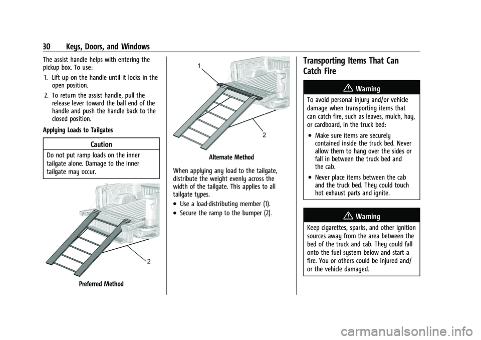 CHEVROLET SILVERADO 2500 2023 Owners Manual Chevrolet Silverado 2500 HD/3500 HD Owner Manual (GMNA-Localizing-U.
S./Canada/Mexico-15546003) - 2022 - CRC - 5/12/21
30 Keys, Doors, and Windows
The assist handle helps with entering the
pickup box. CHEVROLET SILVERADO 2500 2023 Owners Manual Chevrolet Silverado 2500 HD/3500 HD Owner Manual (GMNA-Localizing-U.
S./Canada/Mexico-15546003) - 2022 - CRC - 5/12/21
30 Keys, Doors, and Windows
The assist handle helps with entering the
pickup box.
