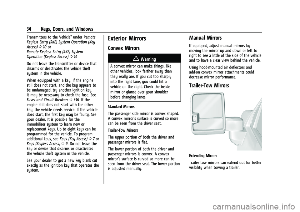 CHEVROLET SILVERADO 2500 2023 Owners Manual Chevrolet Silverado 2500 HD/3500 HD Owner Manual (GMNA-Localizing-U.
S./Canada/Mexico-15546003) - 2022 - CRC - 5/12/21
34 Keys, Doors, and Windows
Transmitters to the Vehicle" underRemote
Keyless CHEVROLET SILVERADO 2500 2023 Owners Manual Chevrolet Silverado 2500 HD/3500 HD Owner Manual (GMNA-Localizing-U.
S./Canada/Mexico-15546003) - 2022 - CRC - 5/12/21
34 Keys, Doors, and Windows
Transmitters to the Vehicle" underRemote
Keyless