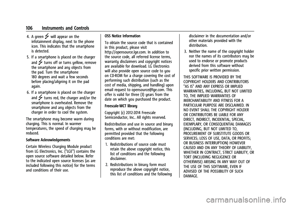 CHEVROLET SILVERADO 2500 2022  Owners Manual Chevrolet Silverado 2500 HD/3500 HD Owner Manual (GMNA-Localizing-U.
S./Canada/Mexico-15546003) - 2022 - CRC - 5/12/21
106 Instruments and Controls
4. A green]will appear on the
infotainment display, 