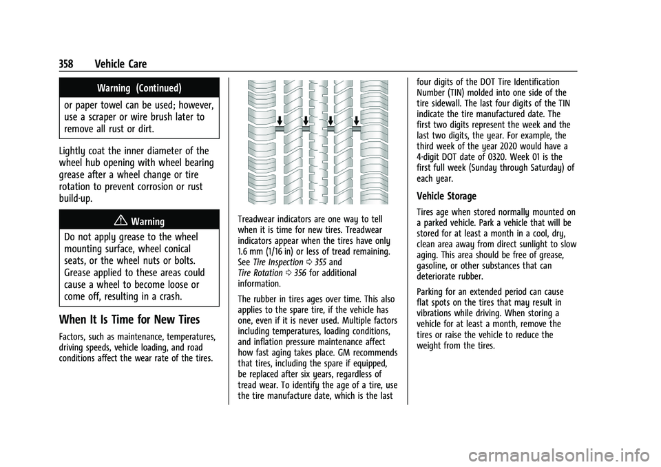 CHEVROLET SILVERADO 2500 2022  Owners Manual Chevrolet Silverado 2500 HD/3500 HD Owner Manual (GMNA-Localizing-U.
S./Canada/Mexico-15546003) - 2022 - CRC - 5/5/21
358 Vehicle Care
Warning (Continued)
or paper towel can be used; however,
use a sc