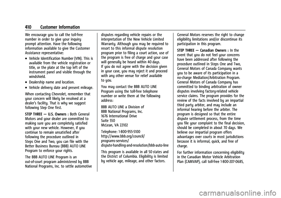 CHEVROLET SILVERADO 2500 2022  Owners Manual Chevrolet Silverado 2500 HD/3500 HD Owner Manual (GMNA-Localizing-U.
S./Canada/Mexico-15546003) - 2022 - CRC - 5/5/21
410 Customer Information
We encourage you to call the toll-free
number in order to