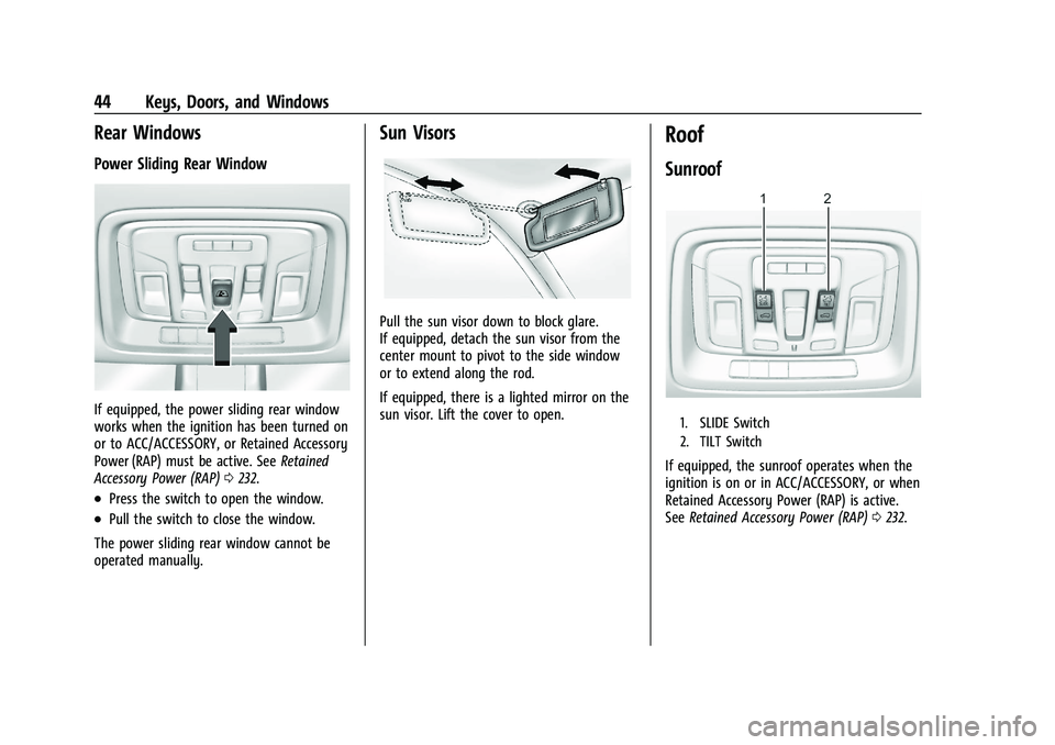 CHEVROLET SILVERADO 2500 2022  Owners Manual Chevrolet Silverado 2500 HD/3500 HD Owner Manual (GMNA-Localizing-U.
S./Canada/Mexico-15546003) - 2022 - CRC - 5/12/21
44 Keys, Doors, and Windows
Rear Windows
Power Sliding Rear Window
If equipped, t