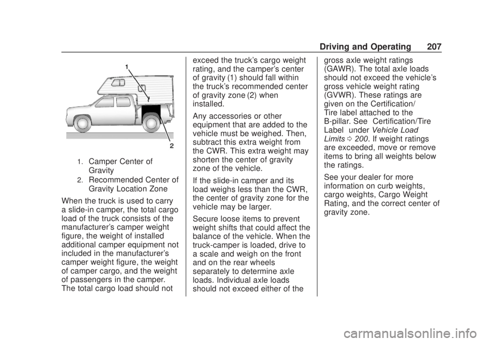 CHEVROLET SILVERADO 2500 2020  Owners Manual Chevrolet Silverado Owner Manual (GMNA-Localizing-U.S./Canada/Mexico-
13337620) - 2020 - CRC - 4/11/19
Driving and Operating 207
1.Camper Center of
Gravity
2.Recommended Center of
Gravity Location Zon