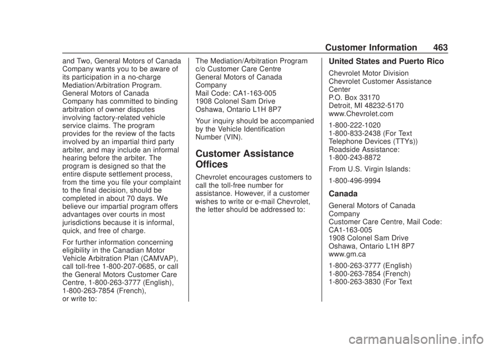 CHEVROLET SILVERADO 2500 2020  Owners Manual Chevrolet Silverado Owner Manual (GMNA-Localizing-U.S./Canada/Mexico-
13337620) - 2020 - CRC - 4/10/19
Customer Information 463
and Two, General Motors of Canada
Company wants you to be aware of
its p