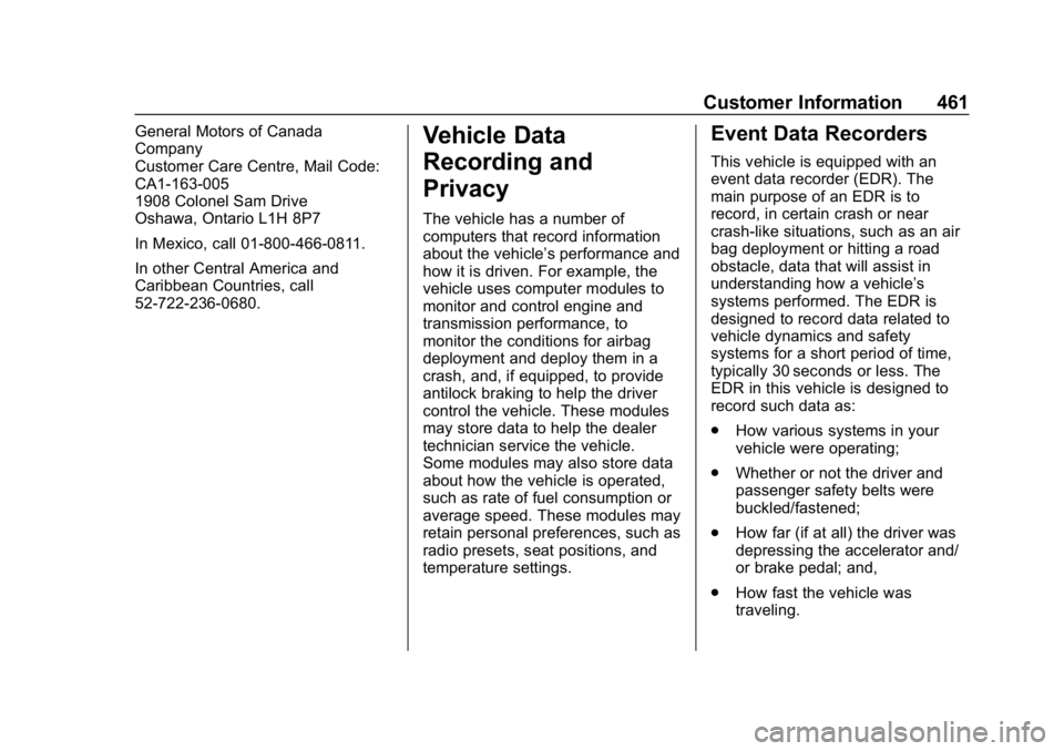 CHEVROLET SILVERADO 2500 2018  Owners Manual Chevrolet Silverado LD 1500 and Silverado 2500/3500 Owner Manual (GMNA-
Localizing-U.S./Canada-12162993) - 2019 - crc - 4/4/18
Customer Information 461
General Motors of Canada
Company
Customer Care C