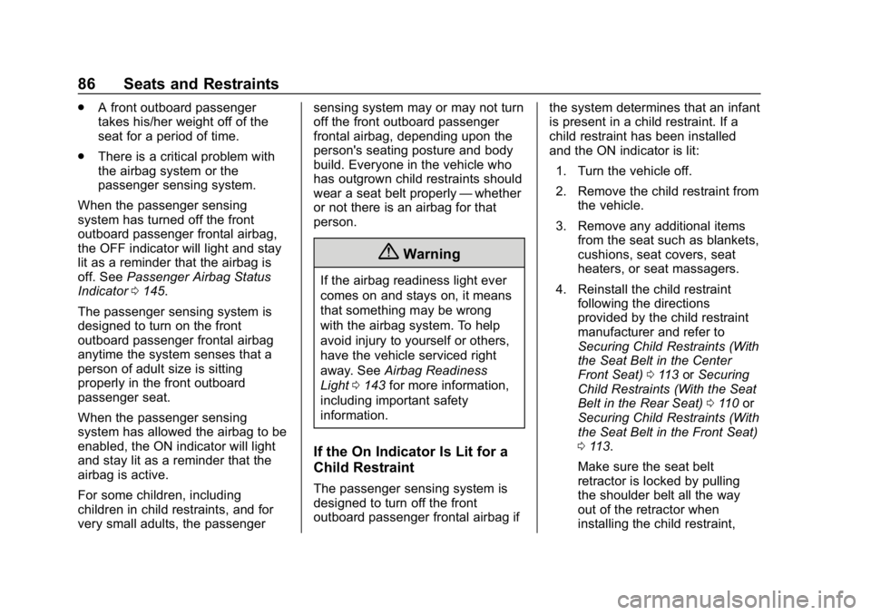 CHEVROLET SILVERADO 2500 2018 Owners Manual Chevrolet Silverado LD 1500 and Silverado 2500/3500 Owner Manual (GMNA-
Localizing-U.S./Canada-12162993) - 2019 - crc - 4/4/18
86 Seats and Restraints
.A front outboard passenger
takes his/her weight CHEVROLET SILVERADO 2500 2018 Owners Manual Chevrolet Silverado LD 1500 and Silverado 2500/3500 Owner Manual (GMNA-
Localizing-U.S./Canada-12162993) - 2019 - crc - 4/4/18
86 Seats and Restraints
.A front outboard passenger
takes his/her weight