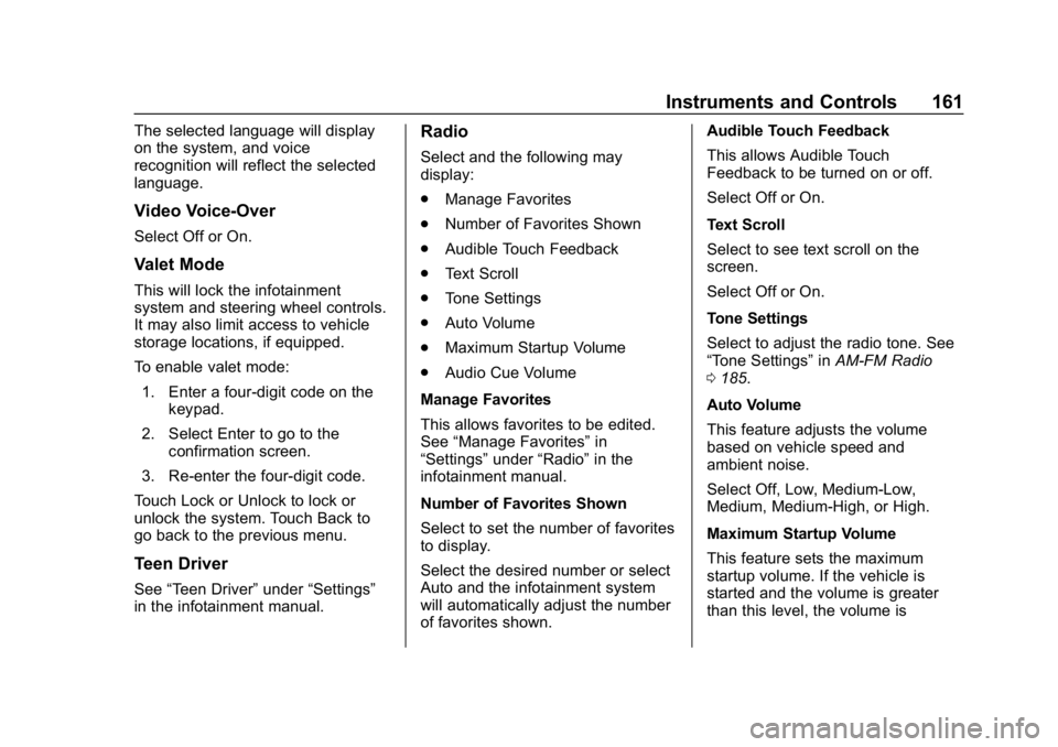 CHEVROLET SILVERADO 2500 2019  Owners Manual Chevrolet Silverado LD 1500 and Silverado 2500/3500 Owner Manual (GMNA-
Localizing-U.S./Canada-12162993) - 2019 - crc - 4/4/18
Instruments and Controls 161
The selected language will display
on the sy