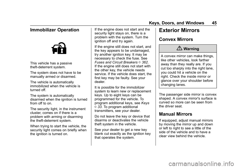 CHEVROLET SILVERADO 2500 2019  Owners Manual Chevrolet Silverado LD 1500 and Silverado 2500/3500 Owner Manual (GMNA-
Localizing-U.S./Canada-12162993) - 2019 - crc - 4/4/18
Keys, Doors, and Windows 45
Immobilizer Operation
This vehicle has a pass