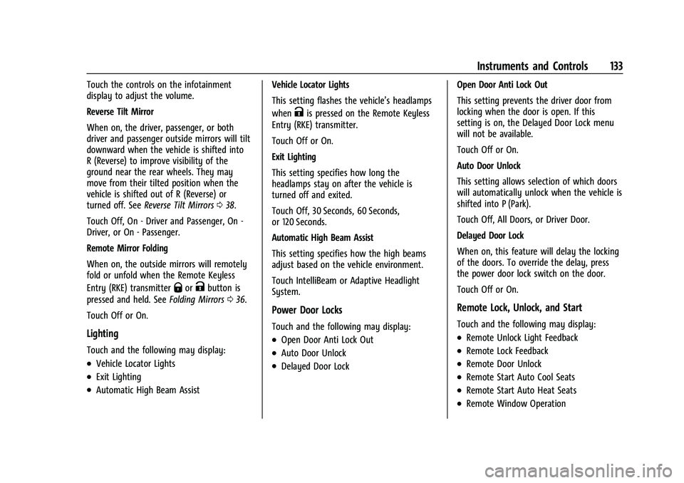 CHEVROLET SILVERADO 1500 2022  Owners Manual Chevrolet Silverado 1500 Owner Manual (GMNA-Localizing-U.S./Canada/
Mexico/Paraguay-14632303) - 2021 - CRC - 11/9/20
Instruments and Controls 133
Touch the controls on the infotainment
display to adju