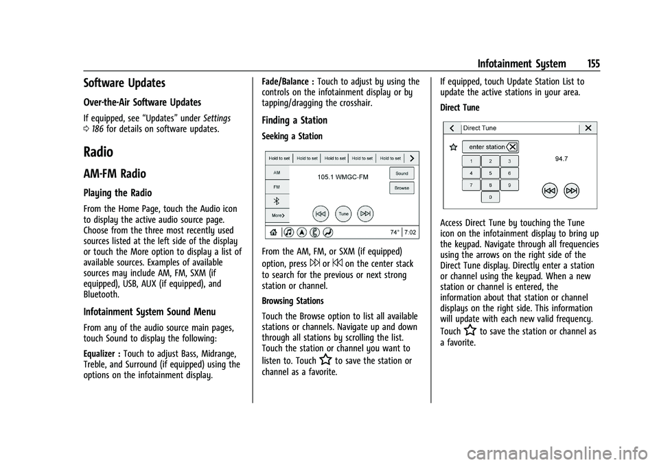 CHEVROLET SILVERADO 1500 2022  Owners Manual Chevrolet Silverado 1500 Owner Manual (GMNA-Localizing-U.S./Canada/
Mexico/Paraguay-14632303) - 2021 - CRC - 11/9/20
Infotainment System 155
Software Updates
Over-the-Air Software Updates
If equipped,