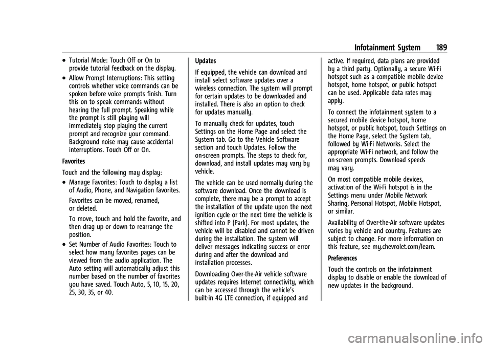 CHEVROLET SILVERADO 1500 2022  Owners Manual Chevrolet Silverado 1500 Owner Manual (GMNA-Localizing-U.S./Canada/
Mexico/Paraguay-14632303) - 2021 - CRC - 11/9/20
Infotainment System 189
.Tutorial Mode: Touch Off or On to
provide tutorial feedbac