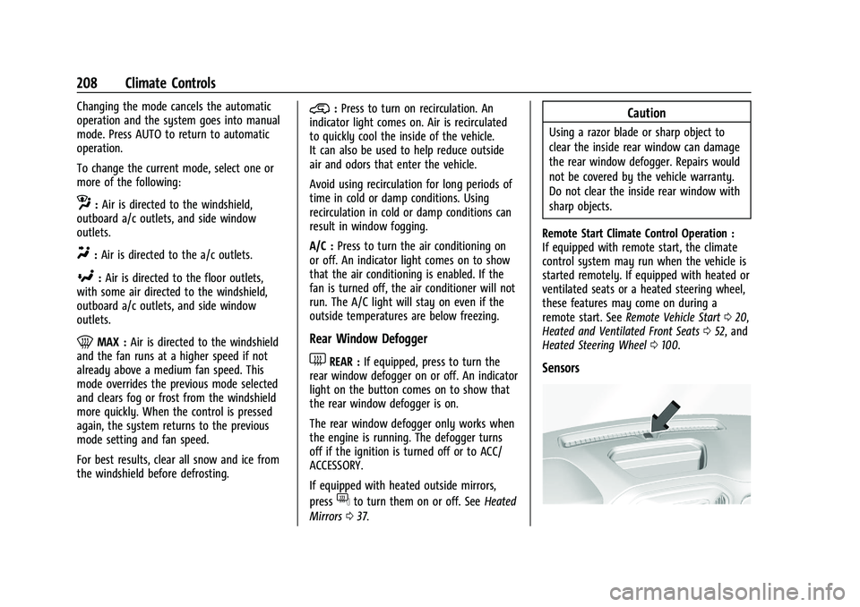 CHEVROLET SILVERADO 1500 2022  Owners Manual Chevrolet Silverado 1500 Owner Manual (GMNA-Localizing-U.S./Canada/
Mexico/Paraguay-14632303) - 2021 - CRC - 11/9/20
208 Climate Controls
Changing the mode cancels the automatic
operation and the syst