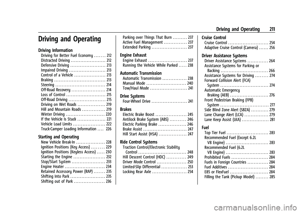 CHEVROLET SILVERADO 1500 2022  Owners Manual Chevrolet Silverado 1500 Owner Manual (GMNA-Localizing-U.S./Canada/
Mexico/Paraguay-14632303) - 2021 - CRC - 11/9/20
Driving and Operating 211
Driving and Operating
Driving Information
Driving for Bet