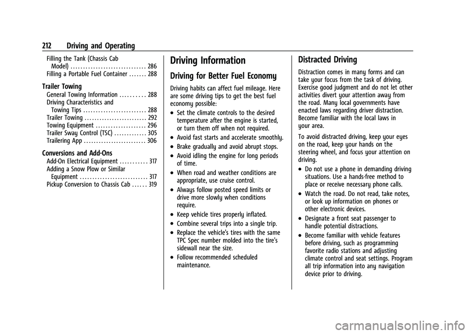 CHEVROLET SILVERADO 1500 2022  Owners Manual Chevrolet Silverado 1500 Owner Manual (GMNA-Localizing-U.S./Canada/
Mexico/Paraguay-14632303) - 2021 - CRC - 11/9/20
212 Driving and Operating
Filling the Tank (Chassis CabModel) . . . . . . . . . . .