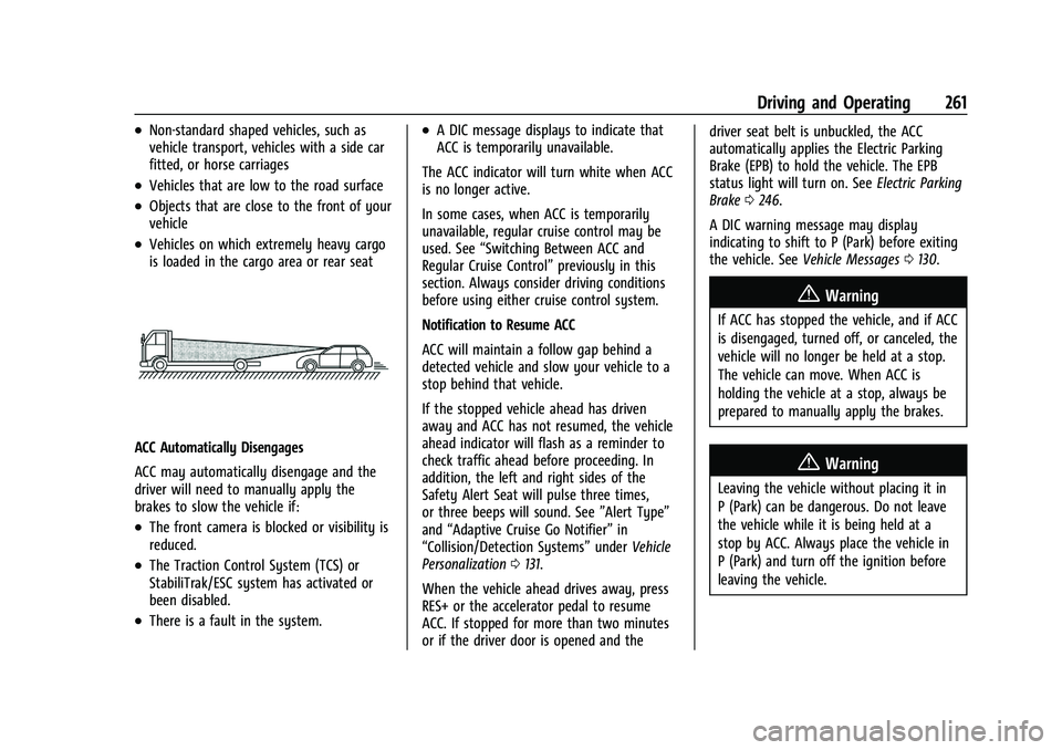 CHEVROLET SILVERADO 1500 2022  Owners Manual Chevrolet Silverado 1500 Owner Manual (GMNA-Localizing-U.S./Canada/
Mexico/Paraguay-14632303) - 2021 - CRC - 11/9/20
Driving and Operating 261
.Non-standard shaped vehicles, such as
vehicle transport,