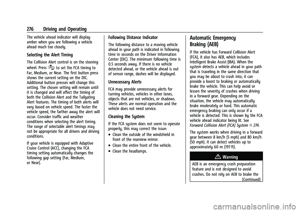 CHEVROLET SILVERADO 1500 2022  Owners Manual Chevrolet Silverado 1500 Owner Manual (GMNA-Localizing-U.S./Canada/
Mexico/Paraguay-14632303) - 2021 - CRC - 11/9/20
276 Driving and Operating
The vehicle ahead indicator will display
amber when you a