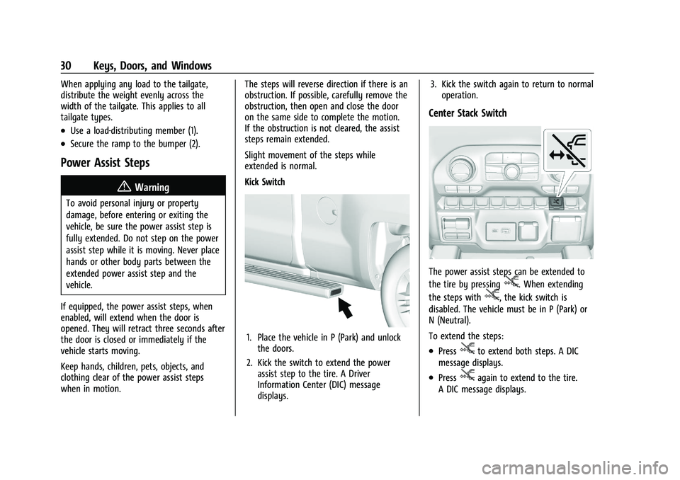 CHEVROLET SILVERADO 1500 2022 Owners Manual Chevrolet Silverado 1500 Owner Manual (GMNA-Localizing-U.S./Canada/
Mexico/Paraguay-14632303) - 2021 - CRC - 11/9/20
30 Keys, Doors, and Windows
When applying any load to the tailgate,
distribute the CHEVROLET SILVERADO 1500 2022 Owners Manual Chevrolet Silverado 1500 Owner Manual (GMNA-Localizing-U.S./Canada/
Mexico/Paraguay-14632303) - 2021 - CRC - 11/9/20
30 Keys, Doors, and Windows
When applying any load to the tailgate,
distribute the
