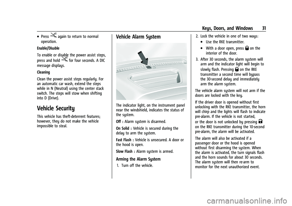 CHEVROLET SILVERADO 1500 2022 Owners Manual Chevrolet Silverado 1500 Owner Manual (GMNA-Localizing-U.S./Canada/
Mexico/Paraguay-14632303) - 2021 - CRC - 11/9/20
Keys, Doors, and Windows 31
.Pressjagain to return to normal
operation.
Enable/Disa CHEVROLET SILVERADO 1500 2022 Owners Manual Chevrolet Silverado 1500 Owner Manual (GMNA-Localizing-U.S./Canada/
Mexico/Paraguay-14632303) - 2021 - CRC - 11/9/20
Keys, Doors, and Windows 31
.Pressjagain to return to normal
operation.
Enable/Disa