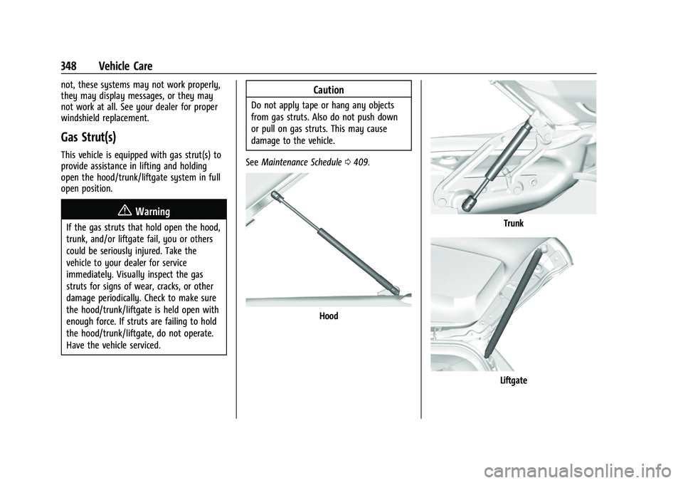 CHEVROLET SILVERADO 1500 2022  Owners Manual Chevrolet Silverado 1500 Owner Manual (GMNA-Localizing-U.S./Canada/
Mexico/Paraguay-14632303) - 2021 - CRC - 11/9/20
348 Vehicle Care
not, these systems may not work properly,
they may display message