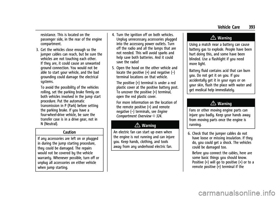 CHEVROLET SILVERADO 1500 2022  Owners Manual Chevrolet Silverado 1500 Owner Manual (GMNA-Localizing-U.S./Canada/
Mexico/Paraguay-14632303) - 2021 - CRC - 11/9/20
Vehicle Care 393
resistance. This is located on the
passenger side, in the rear of 