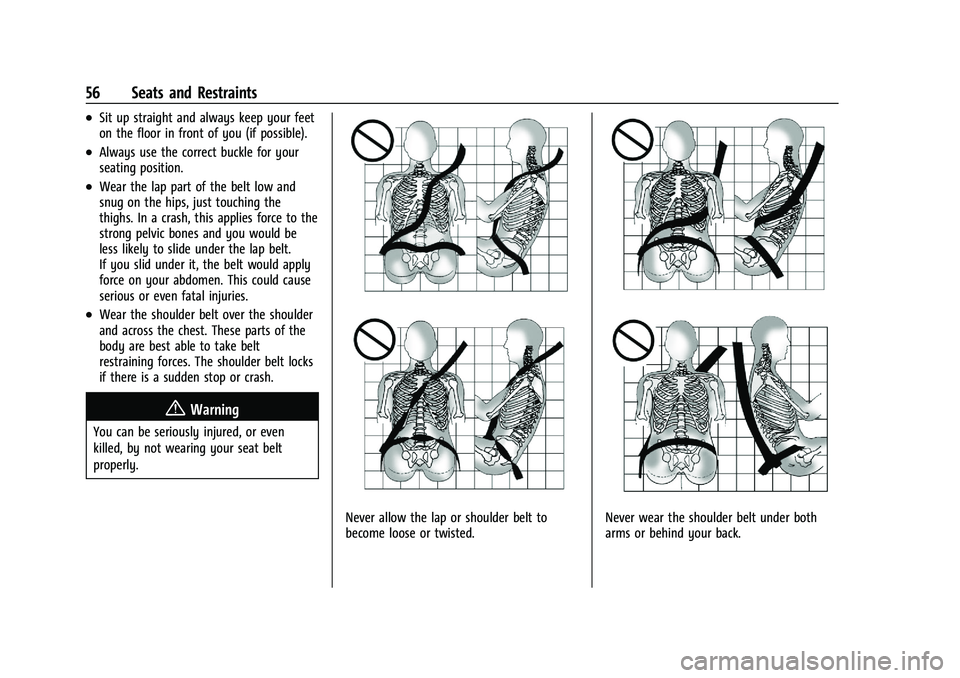 CHEVROLET SILVERADO 1500 2022 Owners Manual Chevrolet Silverado 1500 Owner Manual (GMNA-Localizing-U.S./Canada/
Mexico/Paraguay-14632303) - 2021 - CRC - 11/9/20
56 Seats and Restraints
.Sit up straight and always keep your feet
on the floor in CHEVROLET SILVERADO 1500 2022 Owners Manual Chevrolet Silverado 1500 Owner Manual (GMNA-Localizing-U.S./Canada/
Mexico/Paraguay-14632303) - 2021 - CRC - 11/9/20
56 Seats and Restraints
.Sit up straight and always keep your feet
on the floor in