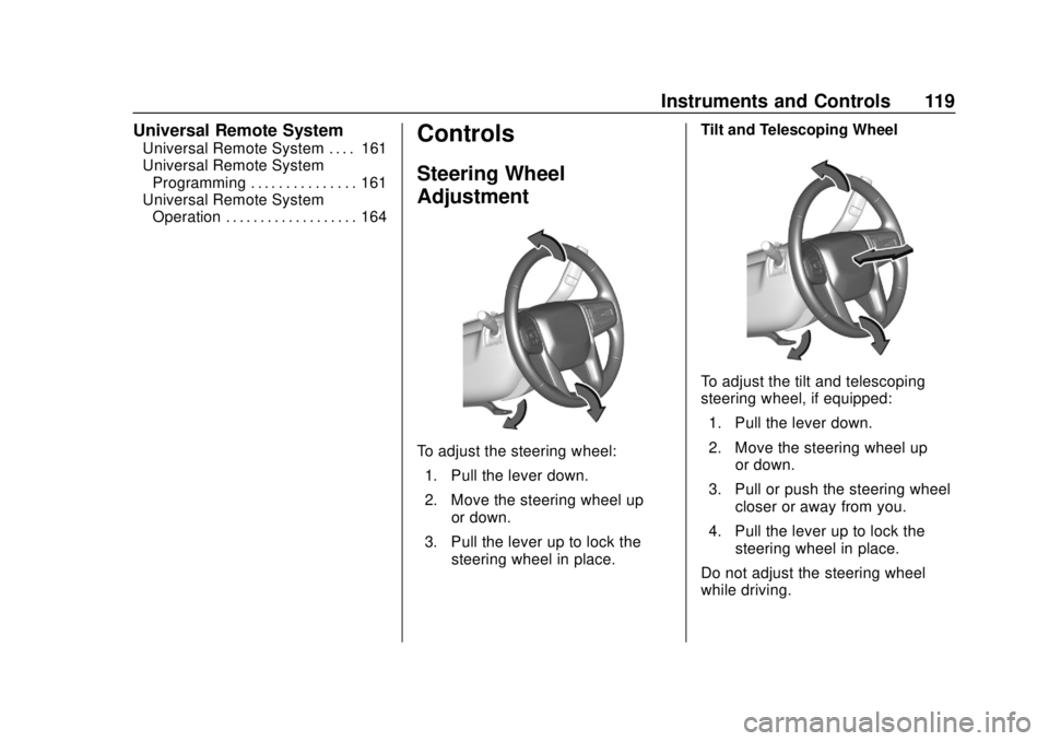 CHEVROLET SILVERADO 1500 2020  Owners Manual Chevrolet Silverado Owner Manual (GMNA-Localizing-U.S./Canada/Mexico-
13337620) - 2020 - CRC - 4/2/19
Instruments and Controls 119
Universal Remote System
Universal Remote System . . . . 161
Universal