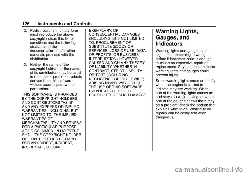 CHEVROLET SILVERADO 1500 2020 Owners Manual Chevrolet Silverado Owner Manual (GMNA-Localizing-U.S./Canada/Mexico-
13337620) - 2020 - CRC - 4/2/19
126 Instruments and Controls
2. Redistributions in binary formmust reproduce the above
copyright n CHEVROLET SILVERADO 1500 2020 Owners Manual Chevrolet Silverado Owner Manual (GMNA-Localizing-U.S./Canada/Mexico-
13337620) - 2020 - CRC - 4/2/19
126 Instruments and Controls
2. Redistributions in binary formmust reproduce the above
copyright n