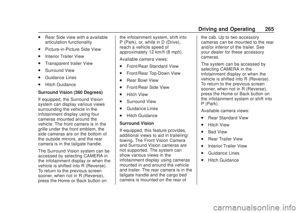 CHEVROLET SILVERADO 1500 2020 Owners Manual Chevrolet Silverado Owner Manual (GMNA-Localizing-U.S./Canada/Mexico-
13337620) - 2020 - CRC - 4/11/19
Driving and Operating 265
.Rear Side view with a available
articulation functionality
. Picture-i CHEVROLET SILVERADO 1500 2020 Owners Manual Chevrolet Silverado Owner Manual (GMNA-Localizing-U.S./Canada/Mexico-
13337620) - 2020 - CRC - 4/11/19
Driving and Operating 265
.Rear Side view with a available
articulation functionality
. Picture-i