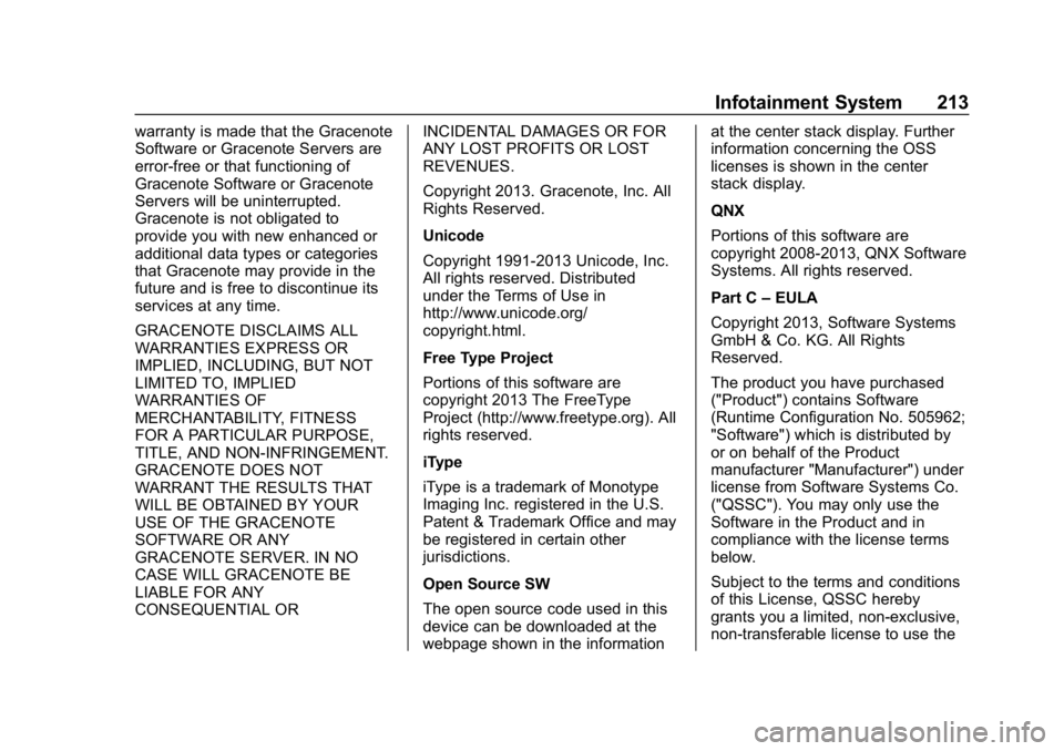 CHEVROLET SILVERADO 1500 2018  Owners Manual Chevrolet Silverado Owner Manual (GMNA-Localizing-U.S./Canada/Mexico-
11349200) - 2018 - CRC - 2/27/18
Infotainment System 213
warranty is made that the Gracenote
Software or Gracenote Servers are
err